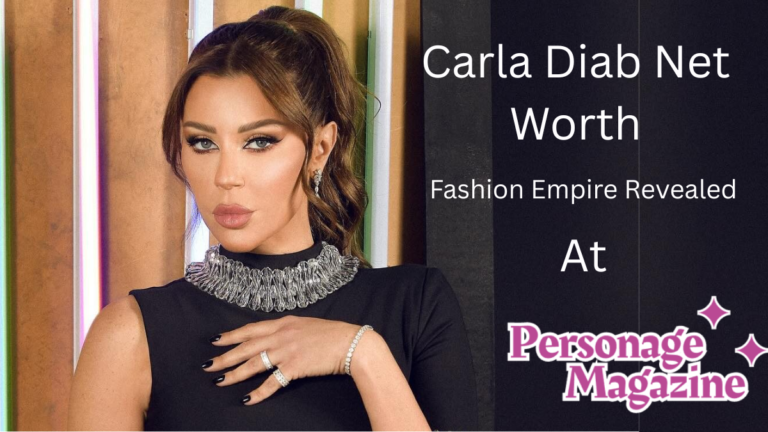 Carla Diab Net Worth 2026 – Fashion Empire Revealed Carla Diab Net Worth 2026 – Fashion Empire Revealed