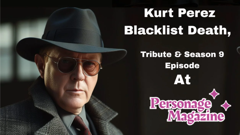 Kurt Perez Blacklist Death, Tribute & Season 9 Episode